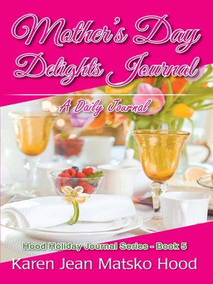 cover image of Mother's Day Delights Journal